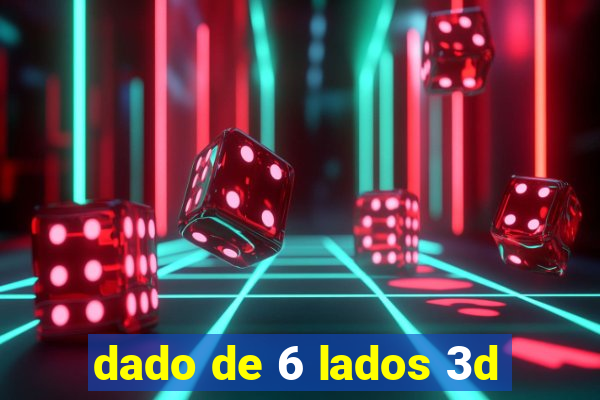 dado de 6 lados 3d